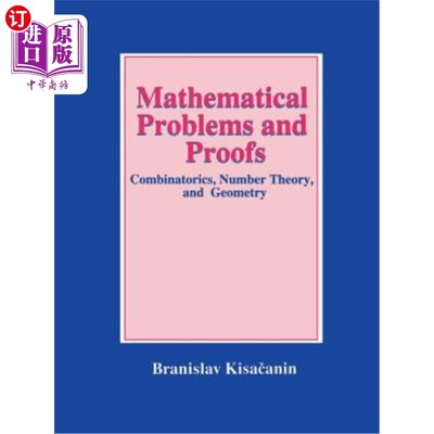 海外直订Mathematical Problems and Proofs: Combinatorics, Number Theory, and Geometry 数学问题和证明：组合数学、数论