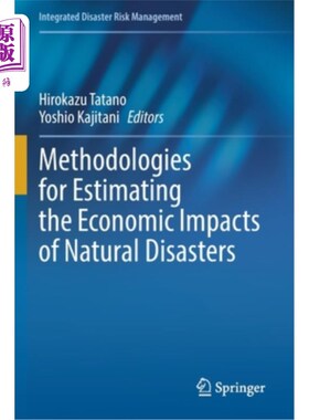 海外直订Methodologies for Estimating the Economic Impacts of Natural Disasters 自然灾害经济影响的估计方法