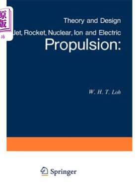 海外直订Jet, Rocket, Nuclear, Ion and Electric Propulsion: Theory and Design 喷气、火箭、核能、离子和电力推进：理论
