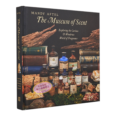 预售 香味博物馆 探索奇妙而奇妙的香味世界 定制调香师 Museum of Scent 英文原版 Mandy Aftel【中商原版】