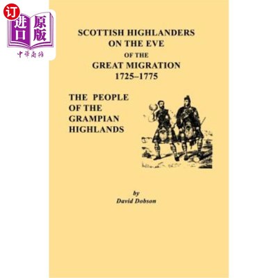 海外直订Scottish Highlanders on the Eve of the Great Migration, 1725-1775. the People of 大迁徙前夕的苏格兰高地人，