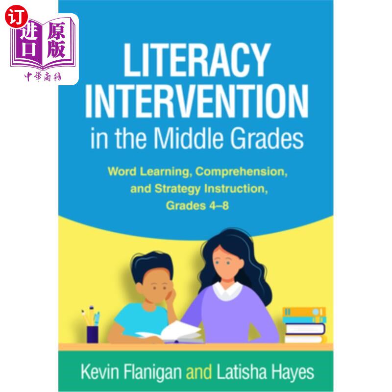 海外直订Literacy Intervention in the Middle Grades: Word Learning, Comprehension, and St 中等年级的读写能力干预:单