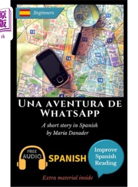 海外直订Una aventura de WhatsApp: Learn Spanish with Improve Spanish Reading Downloadabl Una aventu