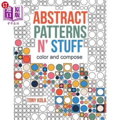 海外直订Abstract Patterns N' Stuff: Color and Compose 抽象图案和材料:颜色和组成