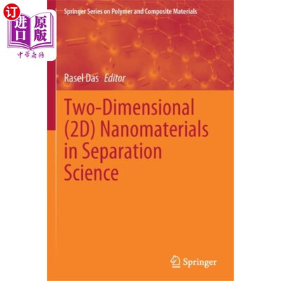 海外直订Two-Dimensional (2D) Nanomaterials in Separation... 二维(2D)纳米材料在分离科学