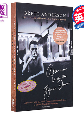 拉下百叶窗的午后 布雷特安德森 Suede山羊皮主唱传记 英文原版 Afternoons with the Blinds Drawn Brett Anderso【中商原版