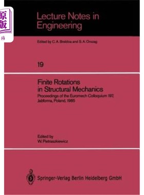 海外直订Finite Rotations in Structural Mechanics: Proceedings of the Euromech Colloquium 结构力学中的有限转动：欧洲