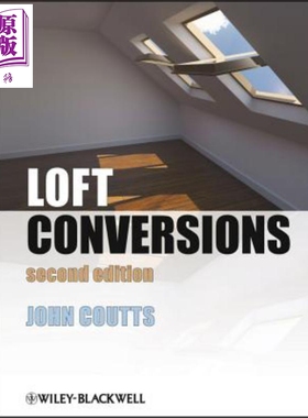 现货 阁楼改造 第2版 Loft Conversions 2E John Coutts 英文原版 中商原版 Wiley【中商原版】