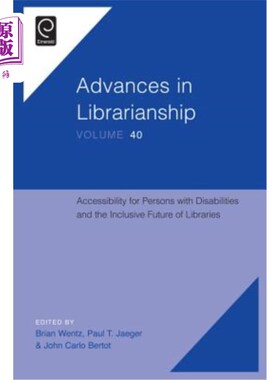 海外直订Accessibility for Persons with Disabilities and the Inclusive Future of Librarie 残疾人无障碍环境与图书馆的