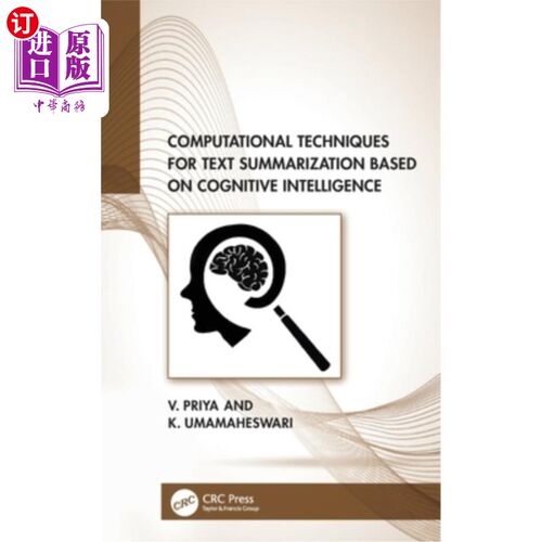 海外直订Computational Techniques for Text Summarization based on Cognitive Intelligence 基于认知智能的文本摘要计算