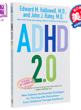 ADHD 2.0 注意力缺失 Thriving with Distraction from Childhood through Adulthood 英文原版 Edward M Hallowell【中商原?