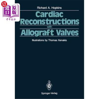 海外直订医药图书Cardiac Reconstructions with Allograft Valves 用同种异体瓣膜重建心脏