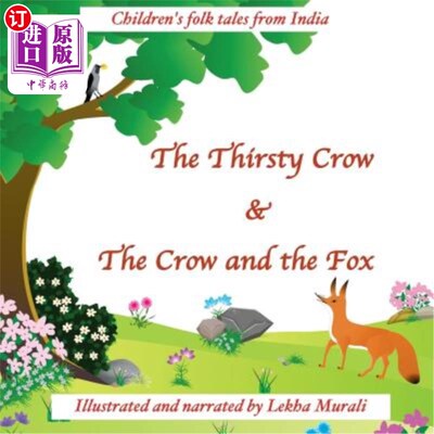 海外直订The Thirsty Crow & The Crow and the Fox: Children's folk tales from India 口渴的乌鸦与乌鸦与狐狸：来自印度