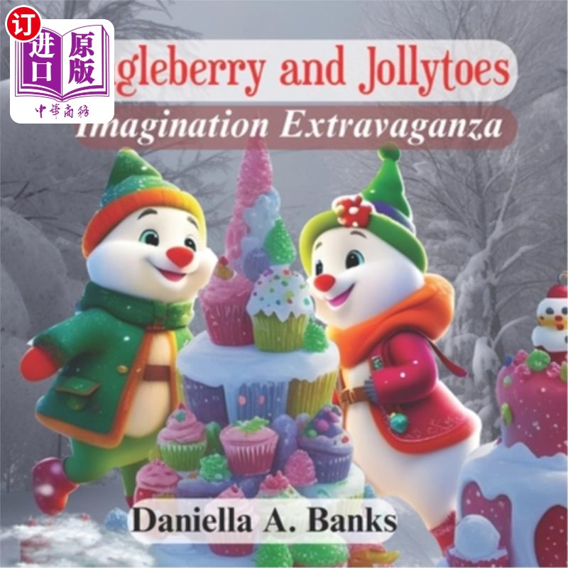 海外直订Jingleberry and Jollytoes: Imagination Extravaganza 《叮叮当和乔利托斯：想象的盛宴