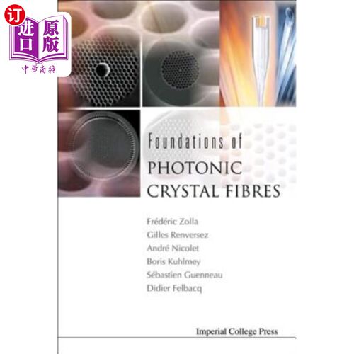 海外直订Foundations of Photonic Crystal Fibres 光子晶体纤维基础“，