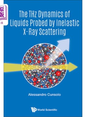 海外直订The Thz Dynamics of Liquids Probed by Inelastic X-Ray Scattering 非弹性x射线散射探测液体太赫兹动力学