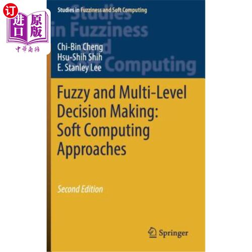 海外直订Fuzzy and Multi-Level Decision Making: Soft Computing Approaches 模糊多层次决策：软计算方法