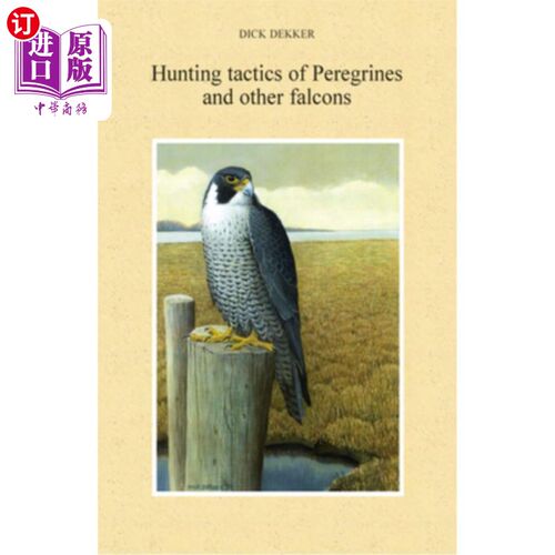海外直订Hunting Tactics of Peregrines and other Falcons 游隼和其他猎鹰的狩猎策略