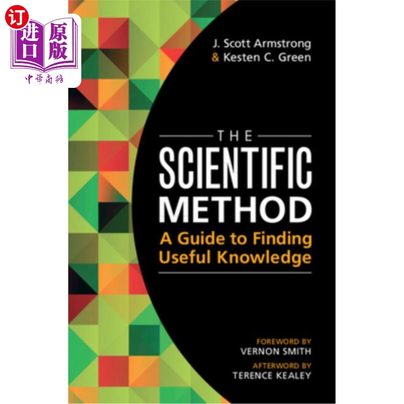 海外直订The Scientific Method: A Guide to Finding Useful Knowledge 科学方法:寻找有用知识的指南