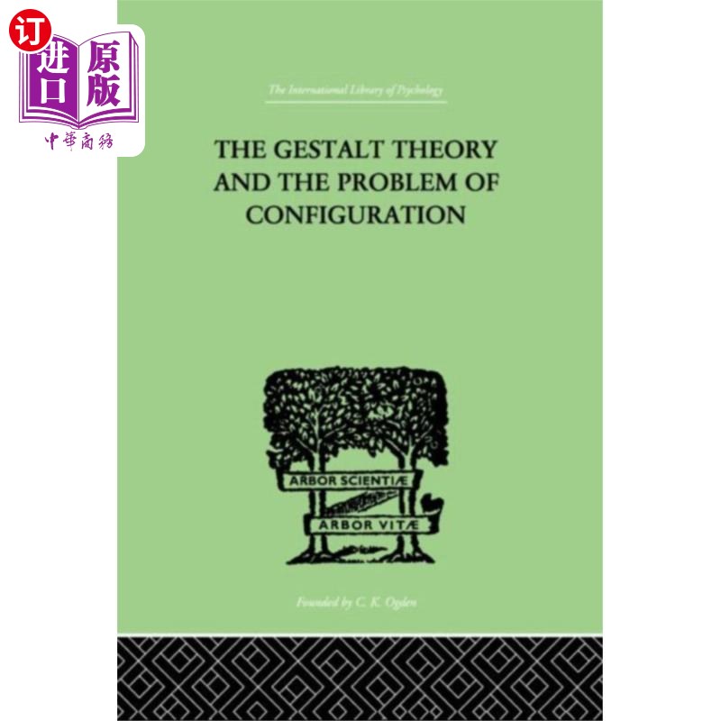 海外直订Gestalt Theory And The Problem Of Configuration 格式塔理论与构型问题