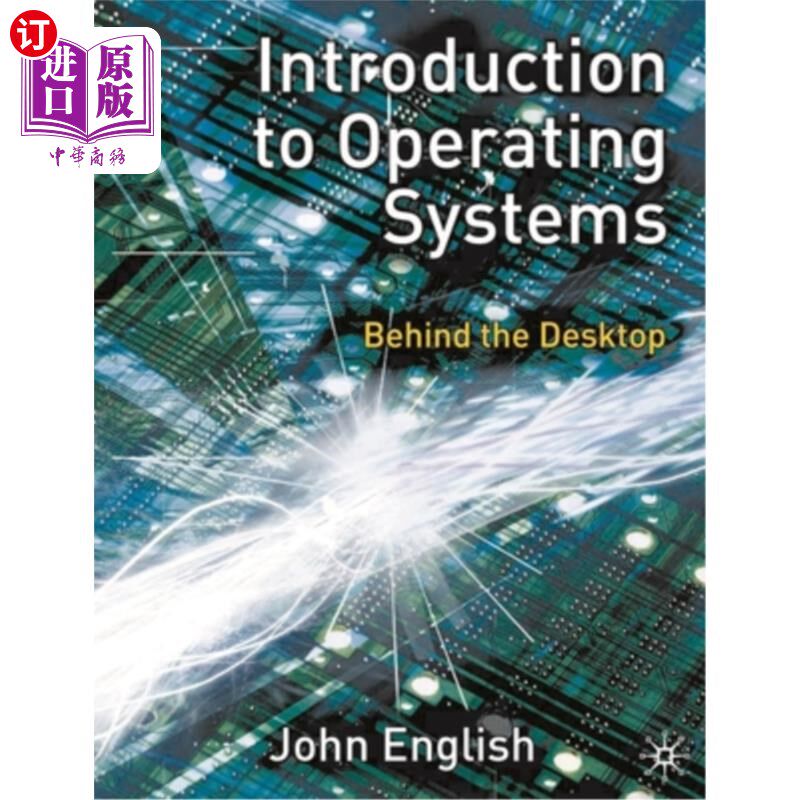 海外直订Introduction to Operating Systems: Behind the Desktop 操作系统简介：在桌面后面