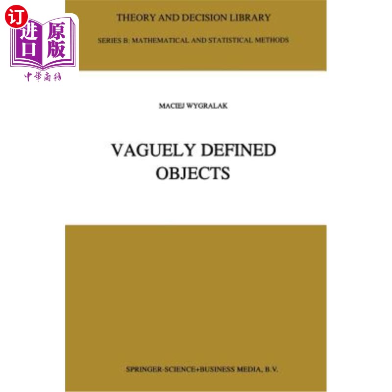 海外直订Vaguely Defined Objects: Representations, Fuzzy Sets and Nonclassical Cardinalit 模糊定义对象:表示、模糊集