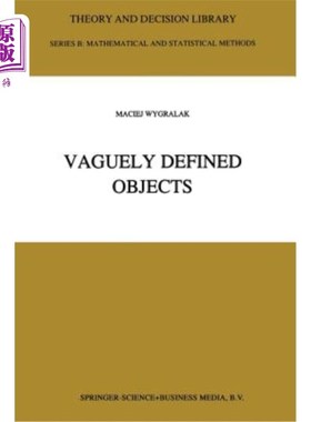 海外直订Vaguely Defined Objects: Representations, Fuzzy Sets and Nonclassical Cardinalit 模糊定义对象:表示、模糊集