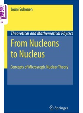 海外直订From Nucleons to Nucleus: Concepts of Microscopic Nuclear Theory 从核子到原子核：微观核理论的概念