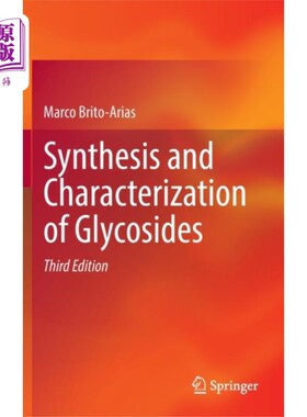 海外直订Synthesis and Characterization of Glycosides 糖苷类化合物的合成与表征