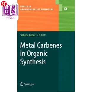 海外直订Metal Carbenes in Organic Synthesis 有机合成中的金属卡宾