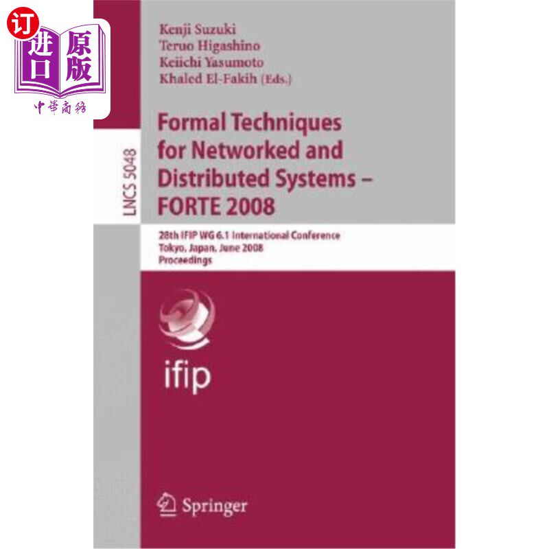 海外直订Formal Techniques for Networked and Distributed Systems - Forte 2008: 28th Ifip  和分布式系统的正式技术