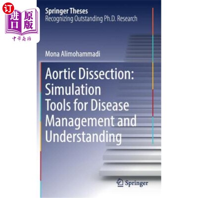 海外直订Aortic Dissection: Simulation Tools for Disease Management and Understanding 主动脉夹层：疾病管理和理解的模