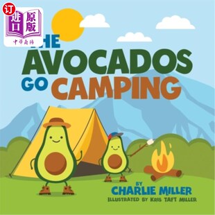 海外直订The Avocados Go Camping 牛油果去露营