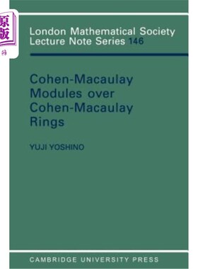 海外直订Maximal Cohen-Macaulay Modules Over Cohen-Macaulay Rings 科恩MaCulayy环上的极大科恩Maaulayi模