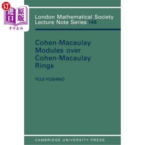 海外直订Maximal Cohen-Macaulay Modules Over Cohen-Macaulay Rings 科恩MaCulayy环上的极大科恩Maaulayi模