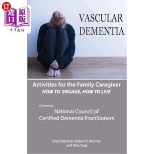 How for Vascular 海外直订医药图书Activities 家庭护理者 Family the 活动： Caregiver Engage Dementia