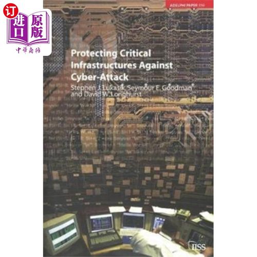 海外直订Protecting Critical Infrastructures Against Cybe... 保护关键基础设施免受攻击