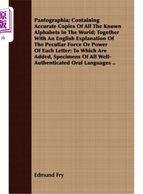 海外直订Pantographia; Containing Accurate Copies of All the Known Alphabets in the World 受电弓；包含世界上所有已知