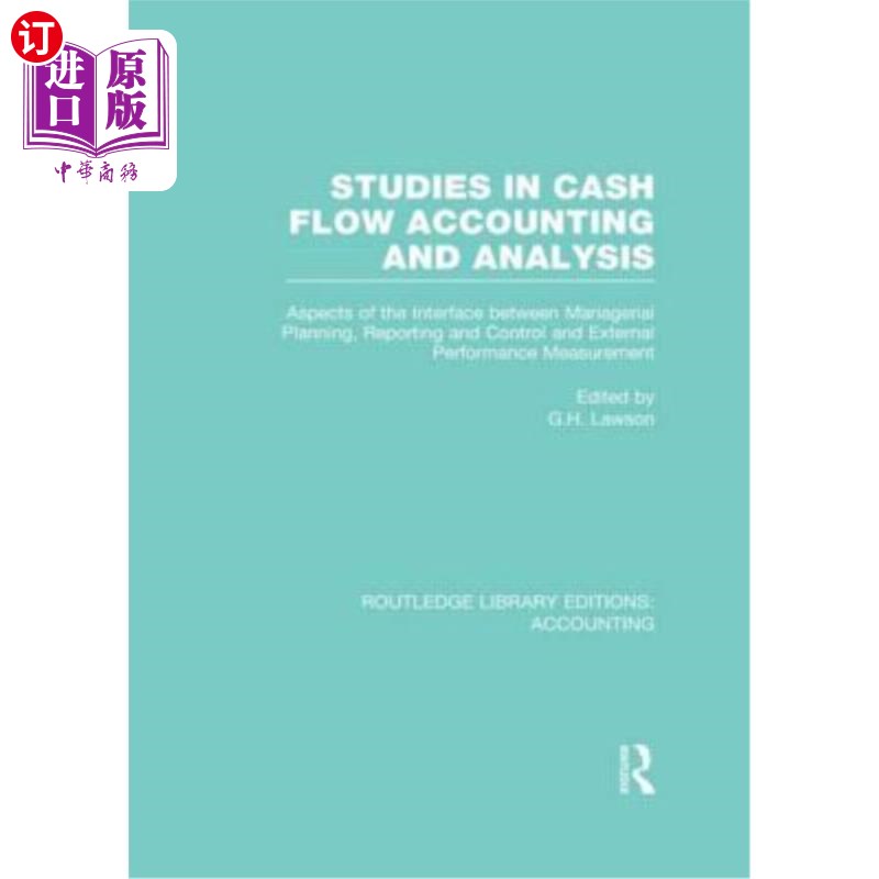 海外直订Studies in Cash Flow Accounting and Analysis (Rle Accounting): Aspects of the In 现金流量会计与分析研究(Rle