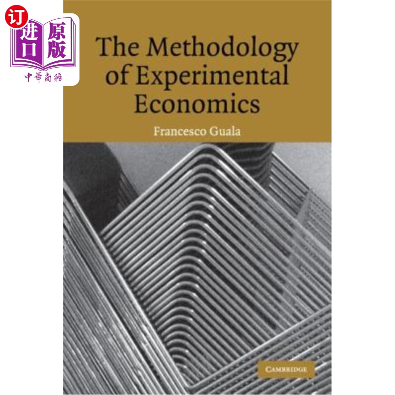海外直订The Methodology of Experimental Economics 实验经济学方法论“，