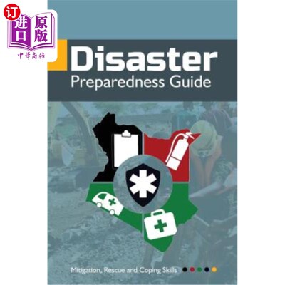 海外直订医药图书Disaster Preparedness Guide: Mitigation, Rescue and Coping Skills 备灾指南：缓解、救援和应对技能