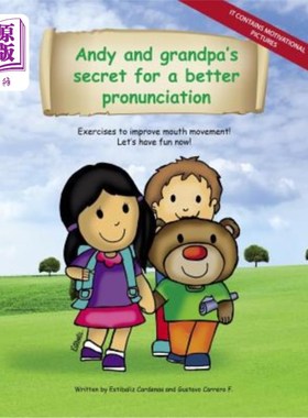 海外直订Andy and grandpa′s secret for a better pronunciation: Exercises to improve mouth 安迪和爷爷提高发音的秘诀