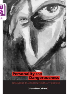 海外直订医药图书Personality and Dangerousness: Genealogies of Antisocial Personality Disorder 人格与危险性：反社会