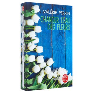 【法文版】换水的花 Changer l’eau des fleurs 世界现当代文学【中商原版】
