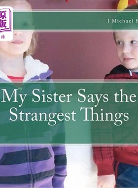 海外直订My Sister Says the Strangest Things 我姐姐说了最奇怪的事