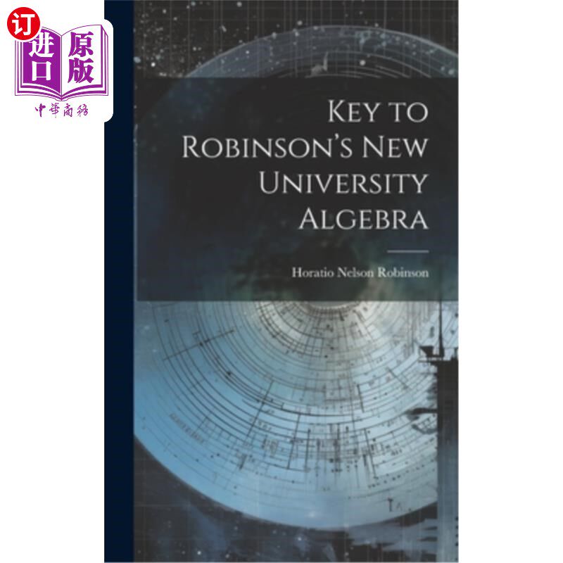 海外直订Key to Robinson's New University Algebra 罗宾逊新大学代数的关键