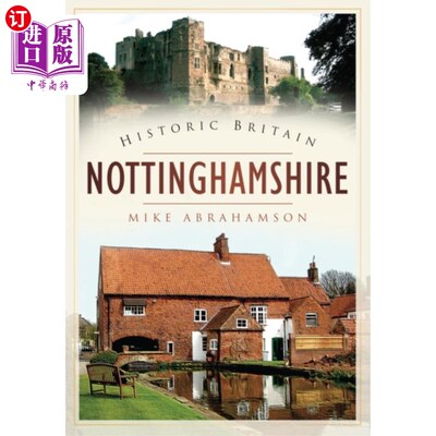 海外直订Historic Britain: Nottinghamshire 历史上的英国:诺丁汉郡