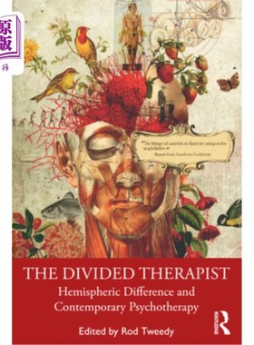 海外直订The Divided Therapist: Hemispheric Difference and Contemporary Psychotherapy 分裂的治疗师:半球差异与当代心