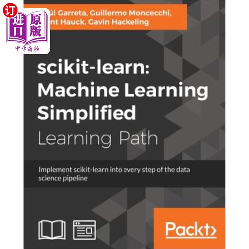 海外直订scikit-learn: Implement scikit-learn into every step of the data science pipelin scikit-lea
