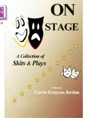 海外直订On Stage: A Collection of Skits & Plays 舞台上:小品和戏剧合集